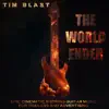 Tim Blast - The World Ender